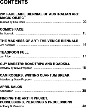 contents  2016 Adelaide Biennial of Australian Art: Magic Object     Curated by Lisa Slade .............................