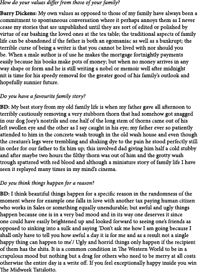 How do your values differ from those of your family? Barry Dickens: My own values as opposed to those of my family ha...