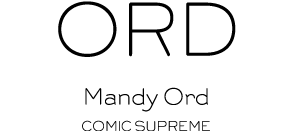 ORD Mandy Ord Comic Supreme