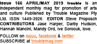 Issue 166 APRIL/MAY 2019 trouble is an independent monthly mag for promotion of arts and culture Published by Trouble...