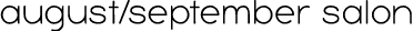 august september salon